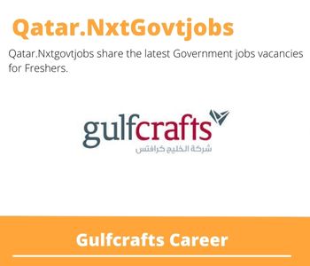 Gulfcrafts Careers 2023 Qatar Jobs @Nxtgovtjobs