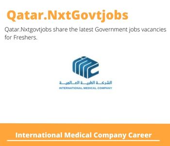 International Medical Company Career 2023 Notifications for Freshers
