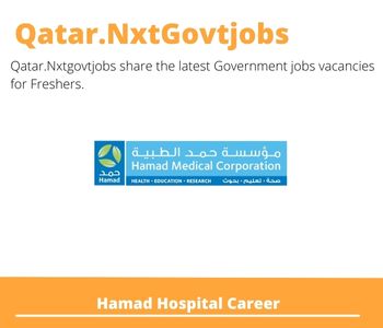 Hamad Hospital Career 2023 Notifications for Freshers