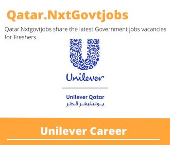 Unilever Careers 2023 Qatar Jobs @Nxtgovtjobs