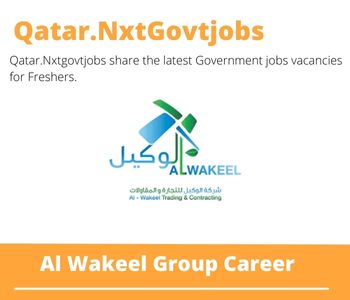 Al Wakeel Group Careers 2023 Qatar Jobs @Nxtgovtjobs