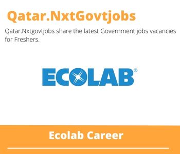 Ecolab Careers 2023 Qatar Jobs @Nxtgovtjobs