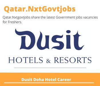 Dusit Doha Hotel Careers 2023 Qatar Jobs @Nxtgovtjobs