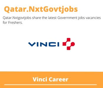 Vinci Careers 2023 Qatar Jobs @Nxtgovtjobs