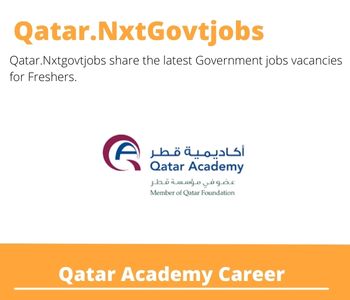Qatar Academy Careers 2023 Qatar Jobs @Nxtgovtjobs