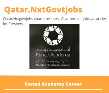 Renad Academy Careers 2023 Qatar Jobs @Nxtgovtjobs