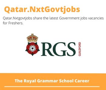 The Royal Grammar School Careers 2023 Qatar Jobs @Nxtgovtjobs