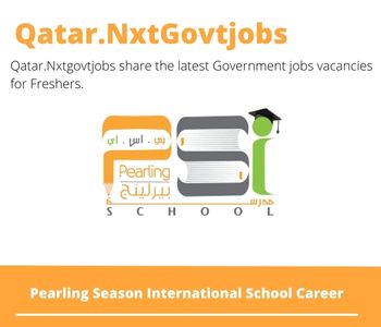 Pearling Season International School Careers 2023 Qatar Jobs @Nxtgovtjobs