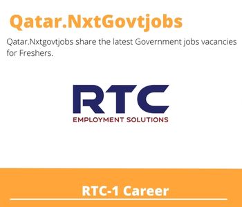 RTC-1 Careers 2023 Qatar Jobs @Nxtgovtjobs