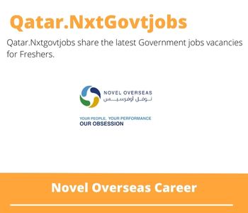 Novel Overseas Careers 2023 Qatar Jobs @Nxtgovtjobs