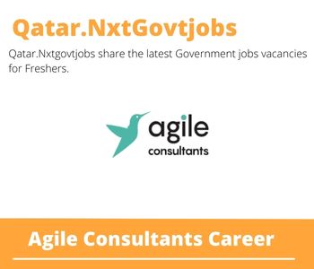 Agile Consultants Careers 2023 Qatar Jobs @Nxtgovtjobs