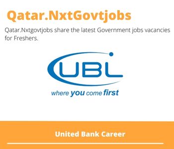 United Bank Career 2023 Qatar Jobs @Nxtgovtjobs