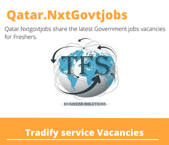Tradify service Careers 2023 Qatar Jobs @Nxtgovtjobs