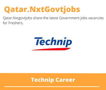 Technip Careers 2023 Qatar Jobs @Nxtgovtjobs