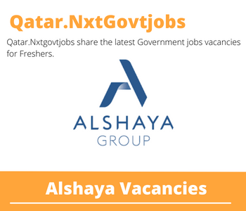 Alshaya Doha Assistant Store Manager Dream Job | Deadline May 18, 2023