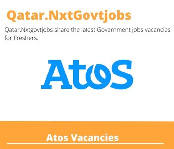 Atos Careers 2023 Qatar Jobs @Nxtgovtjobs