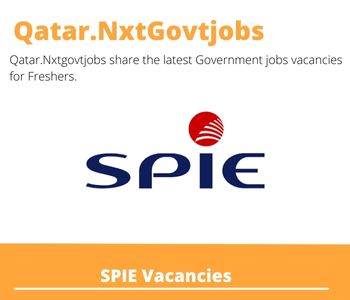 SPIE Careers 2023 Qatar Jobs @Nxtgovtjobs