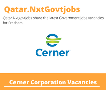 Cerner Corporation Careers 2023 Qatar Jobs @Nxtgovtjobs
