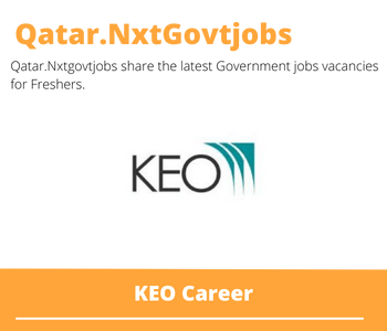 4X KEO Careers 2023 Qatar Jobs @Nxtgovtjobs
