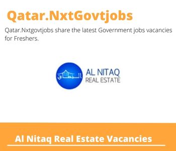 Al Nitaq Real Estate Careers 2023 Qatar Jobs @Nxtgovtjobs