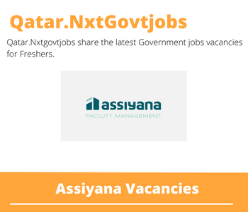 Assiyana Careers 2023 Qatar Jobs @Nxtgovtjobs