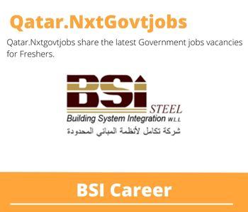 BSI Careers 2023 Qatar Jobs @Nxtgovtjobs