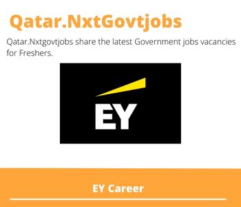 EY Careers 2023 Closing Date @Qatar.Nxtgovtjobs