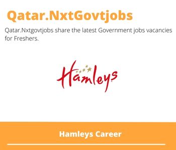 Hamleys Careers 2023 Qatar Jobs @Nxtgovtjobs
