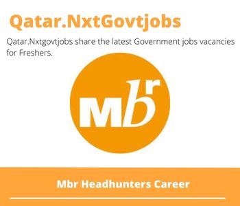 Mbr Headhunters Doha Business Development Executive Dream Job | Deadline May 15, 2023