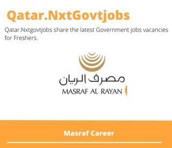 Masraf Career 2023 Qatar Jobs @Nxtgovtjobs