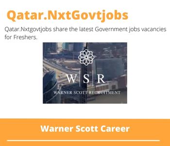 Warner Scott Careers 2023 Qatar Jobs @Nxtgovtjobs