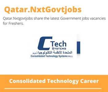 Consolidated Technology Careers 2023 Qatar Jobs @Nxtgovtjobs