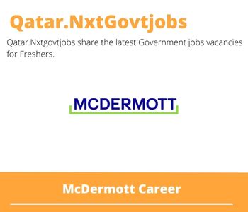 McDermott Careers 2023 Qatar Jobs @Nxtgovtjobs