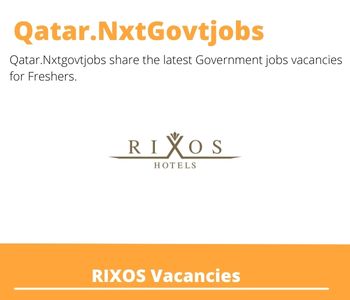 RIXOS Doha Director of Food Dream Job | Deadline May 5, 2023