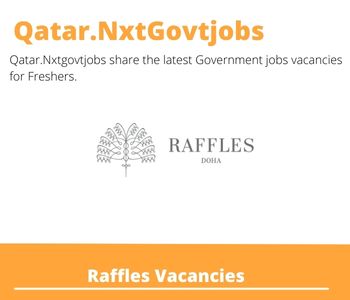 Raffles Careers 2023 Qatar Jobs @Nxtgovtjobs