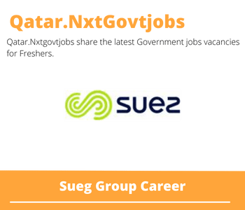 Sueg Group Careers 2023 Qatar Jobs @Nxtgovtjobs