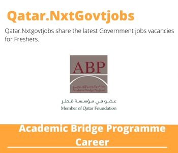 Academic Bridge Programme Careers 2023 Qatar Jobs @Nxtgovtjobs