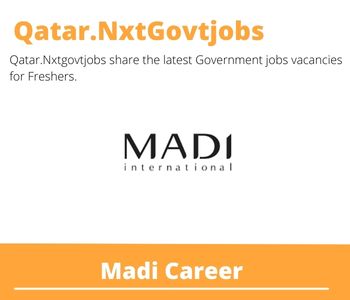 Madi Careers 2023 Qatar Jobs @Nxtgovtjobs