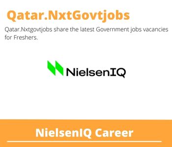 NielsenIQ Careers 2023 Closing Date @Qatar.Nxtgovtjobs