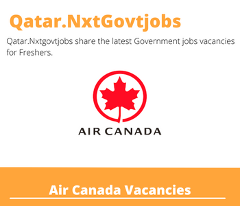 Air Canada Careers 2023 Qatar Jobs @Nxtgovtjobs