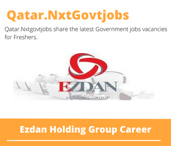 Ezdan Holding Group Careers 2023 Qatar Jobs @Nxtgovtjobs