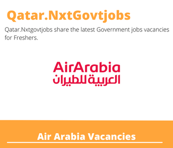 Air Arabia Careers 2023 Qatar Jobs @Nxtgovtjobs