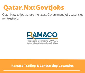 Ramaco Trading & Contracting Careers 2023 Qatar Jobs @Nxtgovtjobs