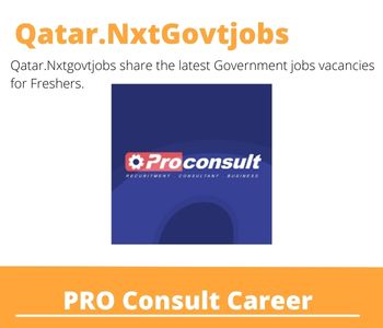 PRO Consult Careers 2023 Qatar Jobs @Nxtgovtjobs
