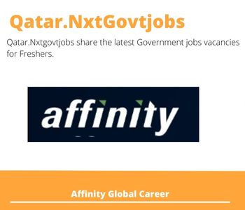 Affinity Global Careers 2023 Qatar Jobs @Nxtgovtjobs
