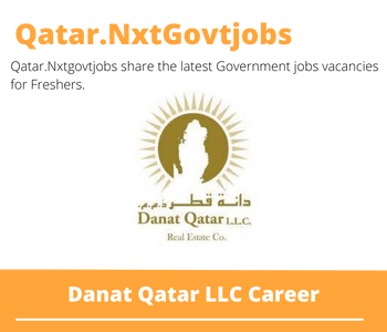 Danat Qatar LLC Careers 2023 Qatar Jobs @Nxtgovtjobs