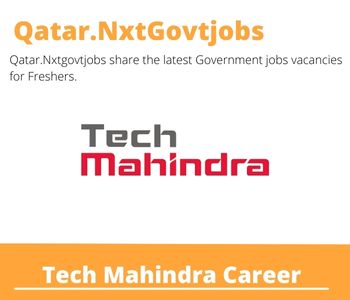 Tech Mahindra Careers 2023 Qatar Jobs @Nxtgovtjobs