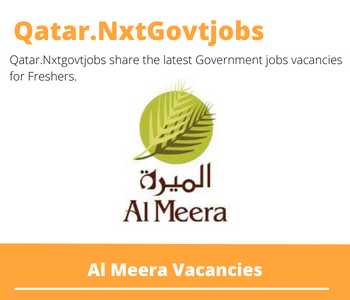 Al Meera Careers 2023 Qatar Jobs @Nxtgovtjobs