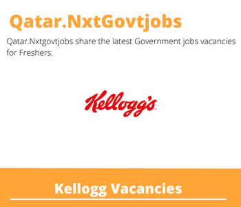 Kellogg Careers 2023 Qatar Jobs @Nxtgovtjobs