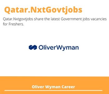 Oliver Wyman Careers 2023 Qatar Jobs @Nxtgovtjobs